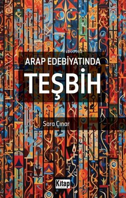 Arap Edebiyatında Teşbih | Sara Çınar | Kitap Dünyası