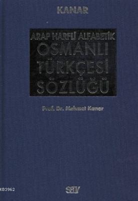 Arap Harfli Alfabetik Osmanlı Türkçesi Sözlüğü Büyük Boy (Ciltli) | Me