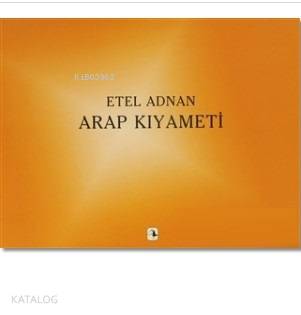 Arap Kıyameti | Etel Adnan | Metis Yayıncılık