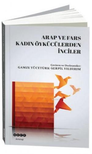 Arap ve Fars Kadın Öykücülerden İnciler | Kolektif | Hece Yayınları