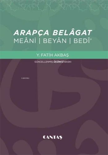 Arapça Belagat; Meani-Beyab-Bedi' | Y. Fatih Akbaş | Cantaş Yayınları