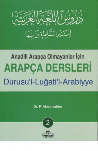 Arapça Dersleri, Durusu'l-Luğati'l-Arabiyye 2 | F. Abdurrahim | Ravza 