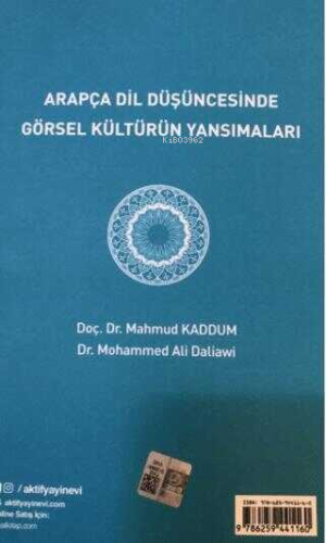 Arapça Dil Düşüncesinde Görsel Kültürün Yansımaları | Mahmud Kaddum | 