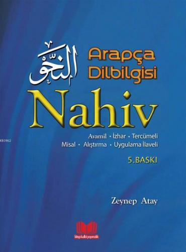 Arapça Dilbilgisi Nahiv | Zeynep Atay | Kitap Kalbi Yayıncılık