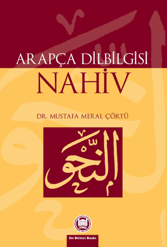 Arapça Dilbilgisi Nahiv | Mustafa Meral Çörtü | M. Ü. İlahiyat Fakülte