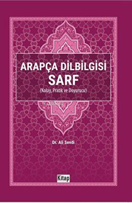 Arapça Dilbilgisi Sarf Kolay Pratik ve Doyurucu | Ali Sevdi | Kitap Dü