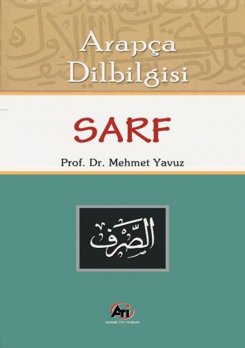 Arapça Dilbilgisi Sarf | Mehmet Yavuz | Akademi Titiz Yayınları