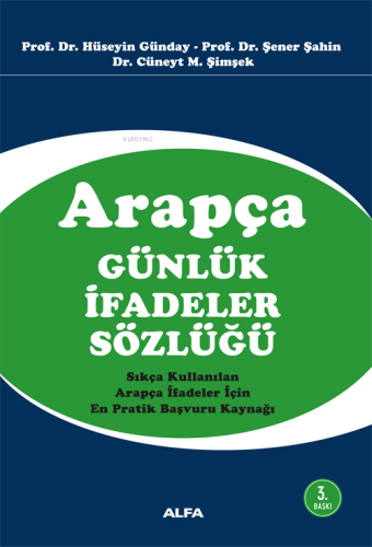 Arapça Günlük İfadeler Sözlüğü | Cüneyt M. Şimşek | Alfa Basım Yayım D