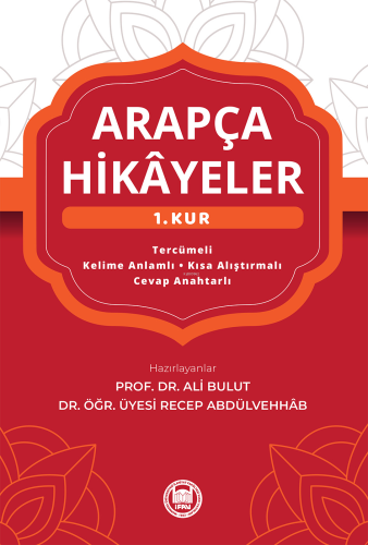 Arapça Hikayeler (1. Kur) | Ali Bulut | M. Ü. İlahiyat Fakültesi Vakfı