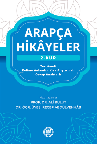 Arapça Hikayeler 2. (Kur) | Ali Bulut | M. Ü. İlahiyat Fakültesi Vakfı