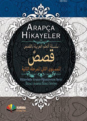 Arapça Hikayeler (Ciltli); Hikayelerle Arapça Öğreniyorum: 2. Aşama - 