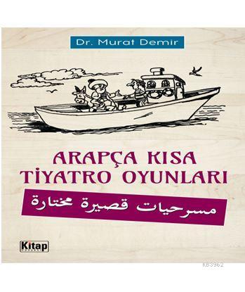 Arapça Kısa Tiyatro Oyunları | Murat Demir | Kitap Dünyası