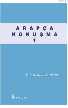 ARAPÇA KONUŞMA 1 | Nevzat H. Yanık | Fenomen Yayıncılık