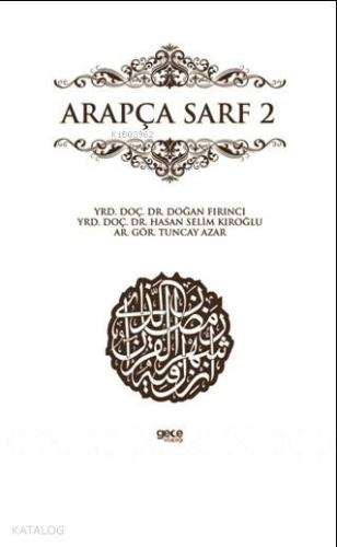 Arapça Sarf 2 | Doğan Fırıncı | Gece Kitaplığı Yayınları