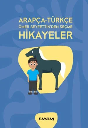 Arapça-Türkçe Ömer Seyfettin'den Seçme Hikayeler | Ömer Seyfeddin | Ca