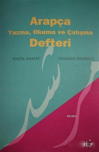 Arapça Yazma, Okuma ve Çalışma Defteri | Yasemin Demirci | Elif Yayınl