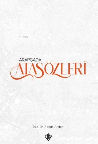 Arapçada Atasözleri | Adnan Arslan | Türkiye Diyanet Vakfı Yayınları