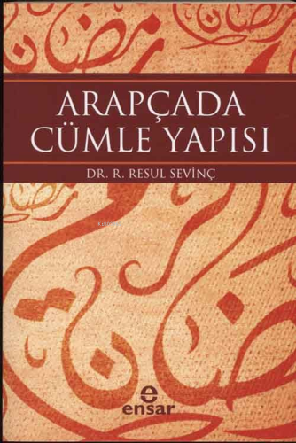 Arapçada Cümle Yapısı | R. Resul Sevinç | Ensar Neşriyat