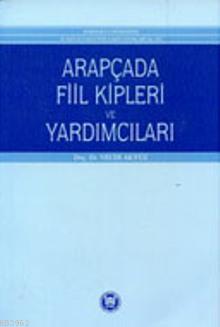 Arapçada Fiil Kipleri ve Yardımcıları | Vecdi Akyüz | M. Ü. İlahiyat F