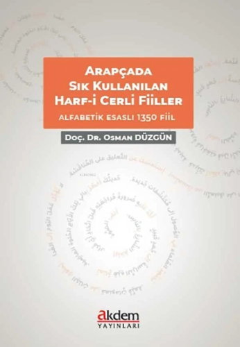 Arapçada Sıkça Kullanılan Harf-i Cerrli (Deyimsel) Fiiller | Osman Düz