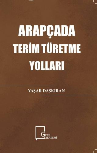 Arapçada Terim Türetme Yolları | Yaşar Daşkıran | Gece Akademi