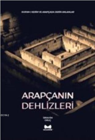 Arapçanın Dehlizleri | İbrahim Oruç | Muarrib