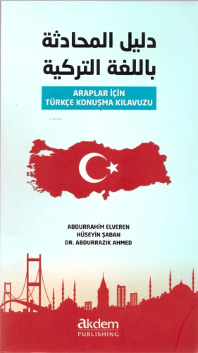 Araplar İçin Türkçe Konuşma Kılavuzu | Abdurrahim Elveren | Akdem Yayı