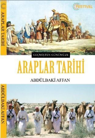 Araplar Tarihi | Abdülbaki Affan | Festival Yayıncılık