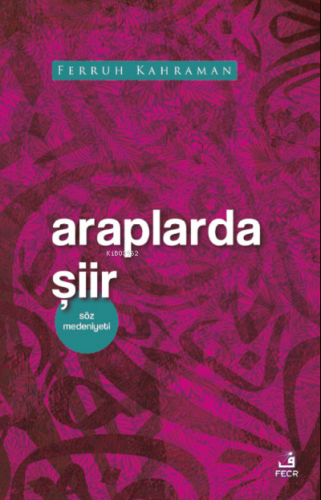 Araplarda Şiir | Ferruh Kahraman | Fecr Yayınları