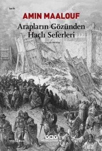 Arapların Gözünden Haçlı Seferleri | Amin Maalouf | Yapı Kredi Yayınla