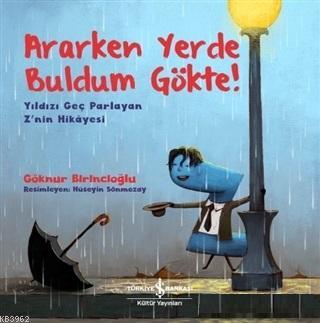 Ararken Yerde Buldum Gökte! - Yıldızı Geç Parlayan Z'nin Hikayesi | Gö