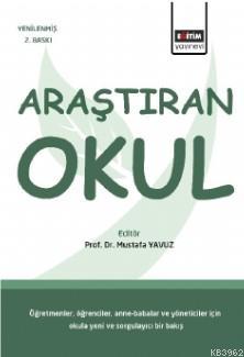 Araştıran Okul | Prof. Dr. Mustafa Yavuz | Eğitim Yayınevi - Ders Kita