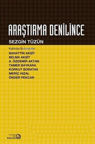 Araştırma Denilince | Sezgin Tüzün | Bağlam Yayıncılık