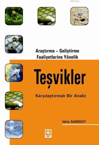 Araştırma - Geliştirme Faaliyetlerine Yönelik Teşvikler; Karşılaştırıl