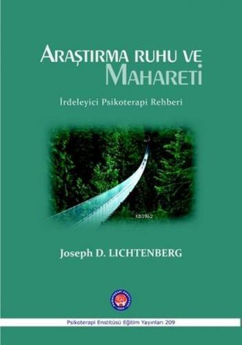 Araştırma Ruhu ve Mahareti; İrdeleyici Psikoterapi Rehberi | Joseph D.