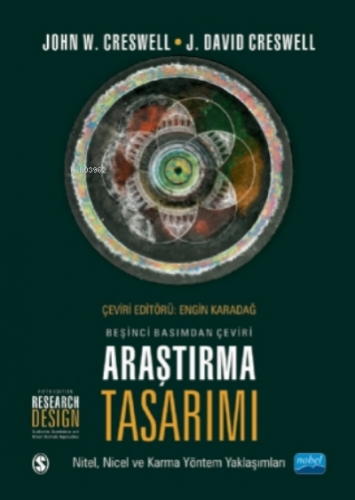 Araştırma Tasarımı;Nitel, Nicel Ve Karma Yöntem Yaklaşımları / Researc