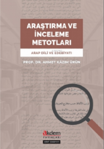 Araştırma ve İnceleme Metotları | Ahmet Kazım Ürün | Akdem Yayınları