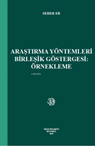 Araştırma Yöntemleri Birleşik Göstergesi:Örnekleme | Seher Er | Filiz 