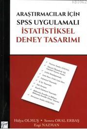 Araştırmacılar için SPSS Uygulamalı İstatistiksel Deney Tasarımı | Hül