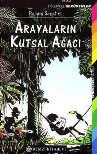 Arayaların Kutsal Ağacı | Roland Sabatıer | Remzi Kitabevi