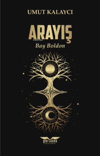 Arayış;Bay Boldon | Umut Kalaycı | Perseus Yayınevi