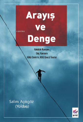 Arayış Ve Denge | Salim Açıkgöz | Arel Kitap