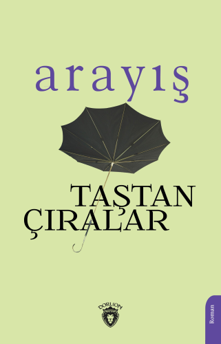 Arayış | Taştan Çıralar | Dorlion Yayınevi