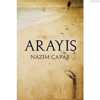 Arayış | Nazım Çapar | Cinius Yayınları