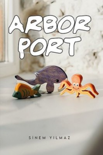 Arbor Port | Sinem Yılmaz | Ritim Sanat Yayınları