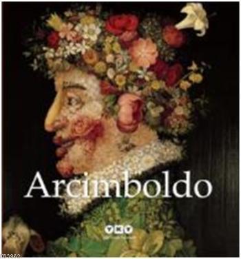 Arcimboldo | Liana De Girolami Cheney | Yapı Kredi Yayınları ( YKY )