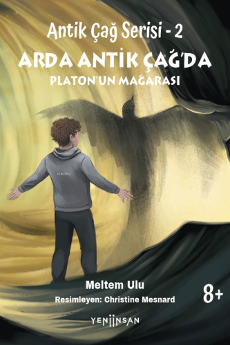 Arda Antik Çağ’da - Platon’un Mağarası ;Antik Çağ Serisi - 2 | Meltem 