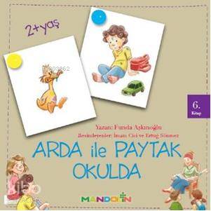 Arda ile Paytak Okulda 6. Kitap | Funda Aşkınoğlu | Mandolin Yayınları