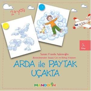 Arda ile Paytak Uçakta 5. Kitap | Funda Aşkınoğlu | Mandolin Yayınları