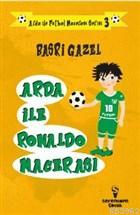 Arda ile Ronaldo Macerası - Arda ile Futbol Macerası Serisi 3 | Basri 